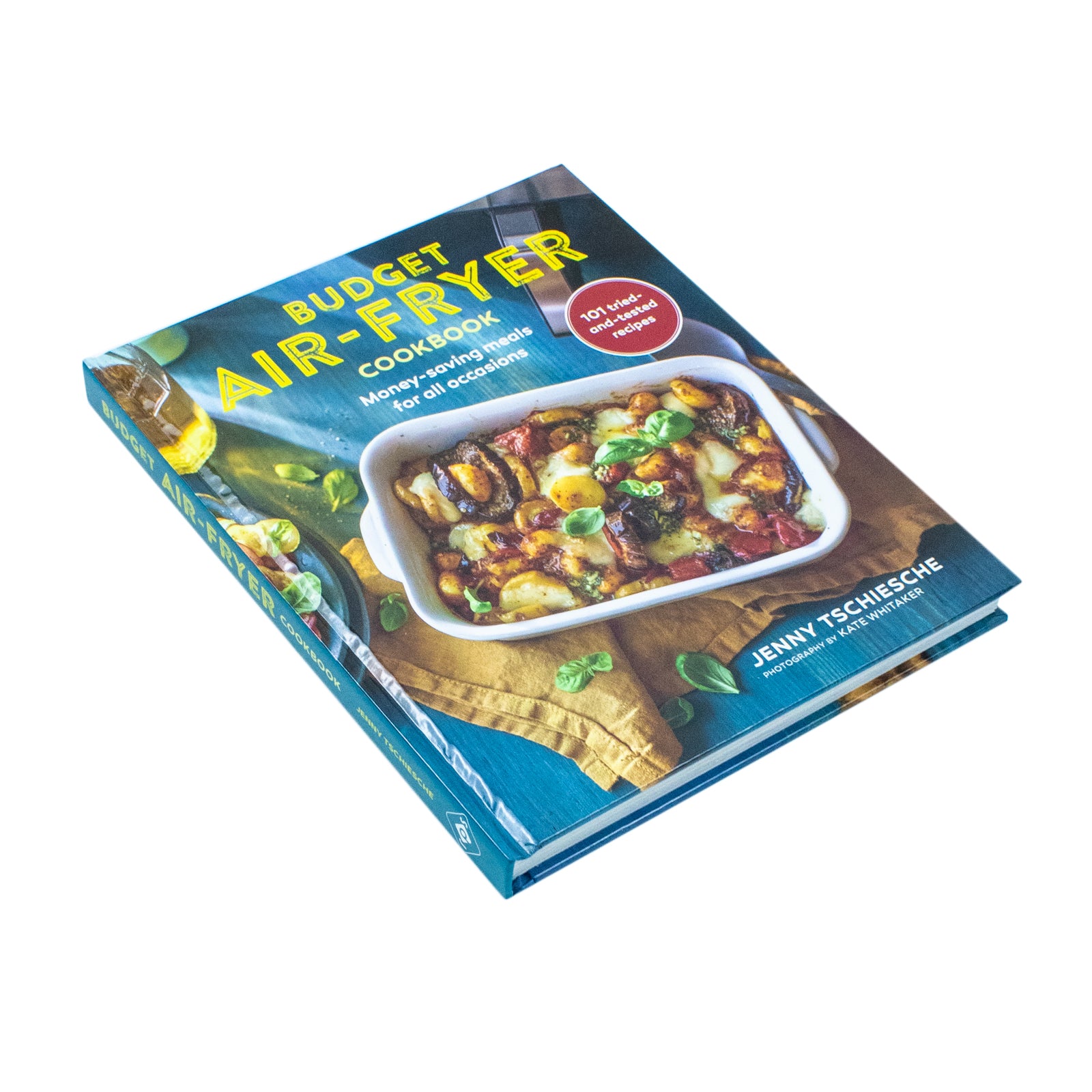Budget Air-Fryer Cookbook: Money-Saving Meals by Jenny Tschiesche - hardback front cover