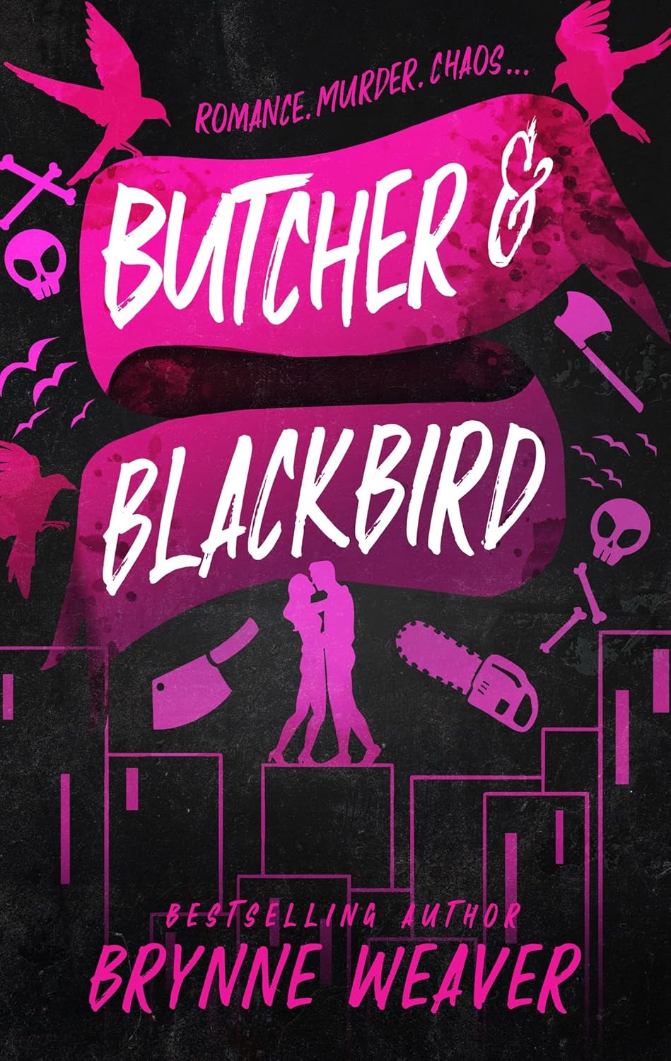 Butcher and Blackbird by Brynne Weaver - Ruinous Love Trilogy Book 1 - Adult Dark Romance Paperback front cover