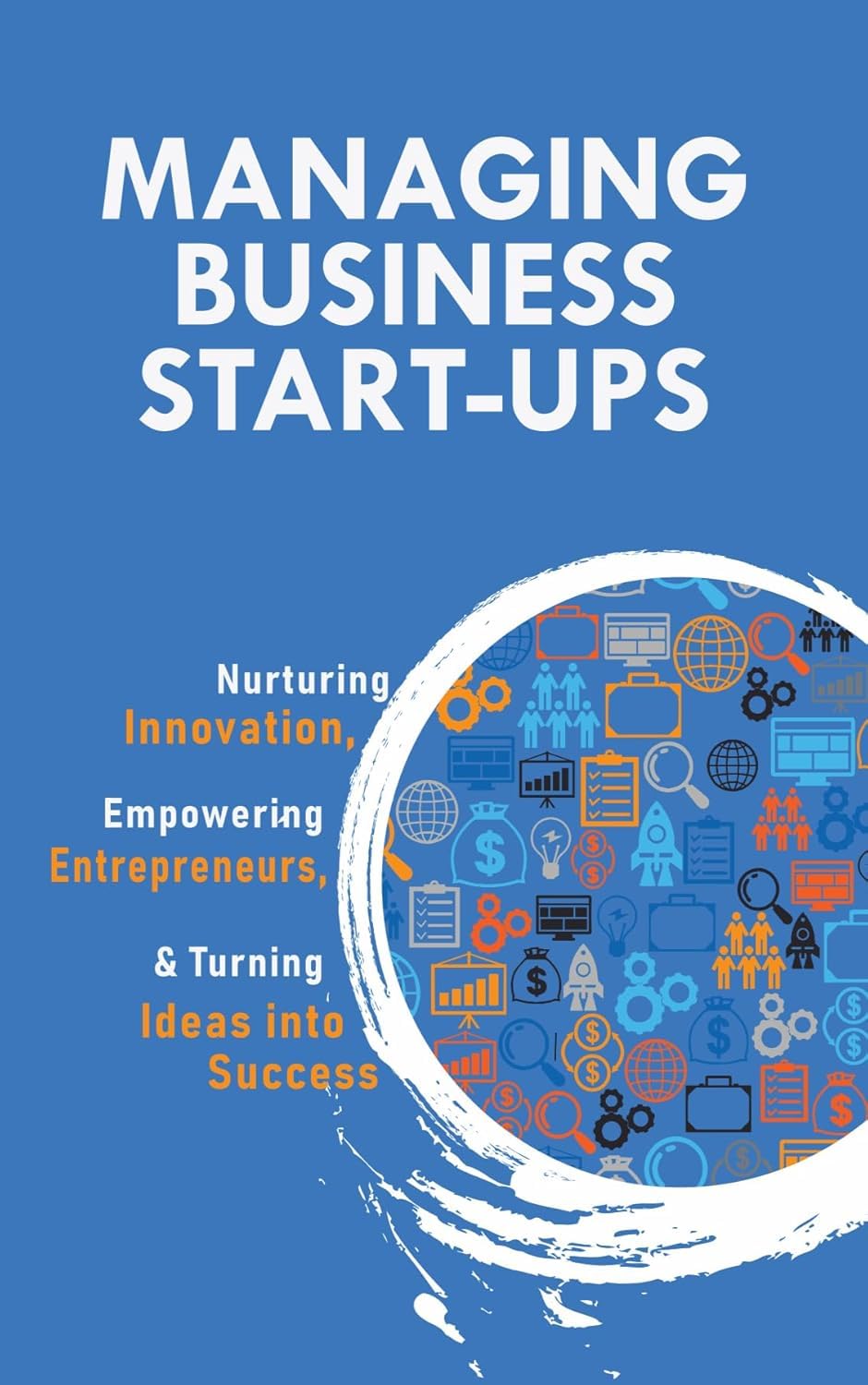 Buy Back Your Time, Inspire Influence Sell and Managing Business Start-Ups - 3 book collection set for entrepreneurs