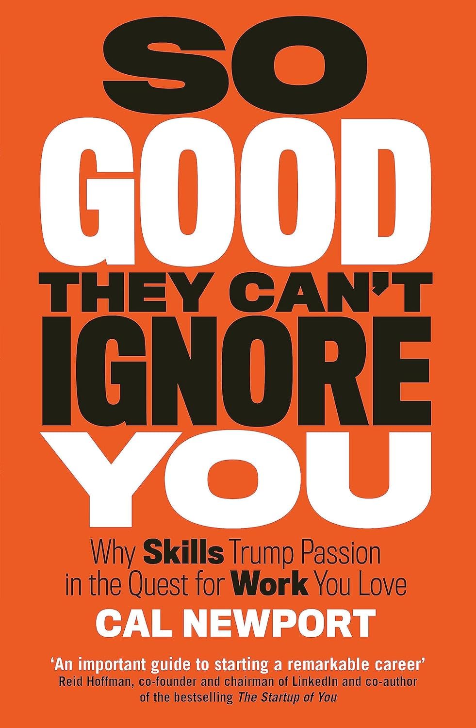 Cal Newport 4 book set - Digital Minimalism and So Good They Can't Ignore You paperback covers
