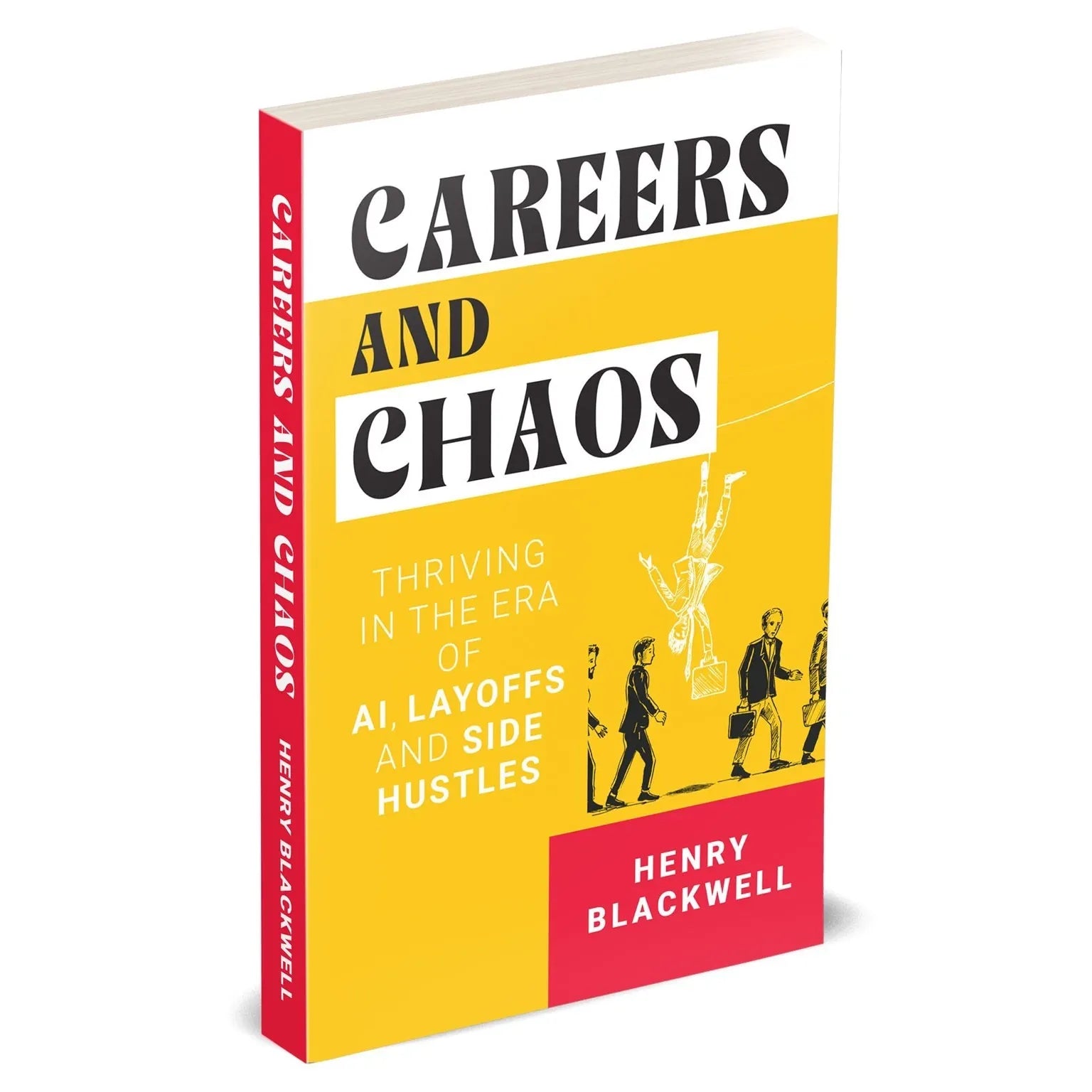 Careers and Chaos by Henry Blackwell - paperback front cover, career and AI disruption guide