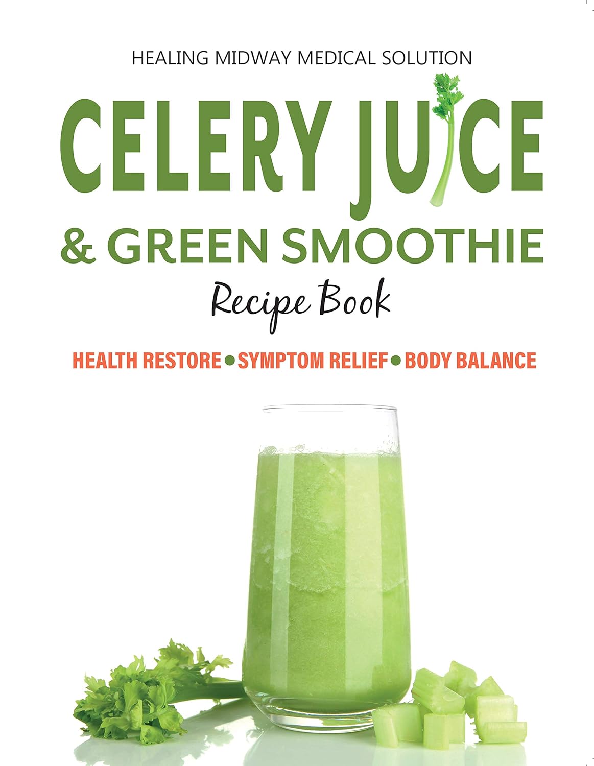 Celery Juice & Green Smoothie Recipe Book by Melissa Petitto - Paperback cover