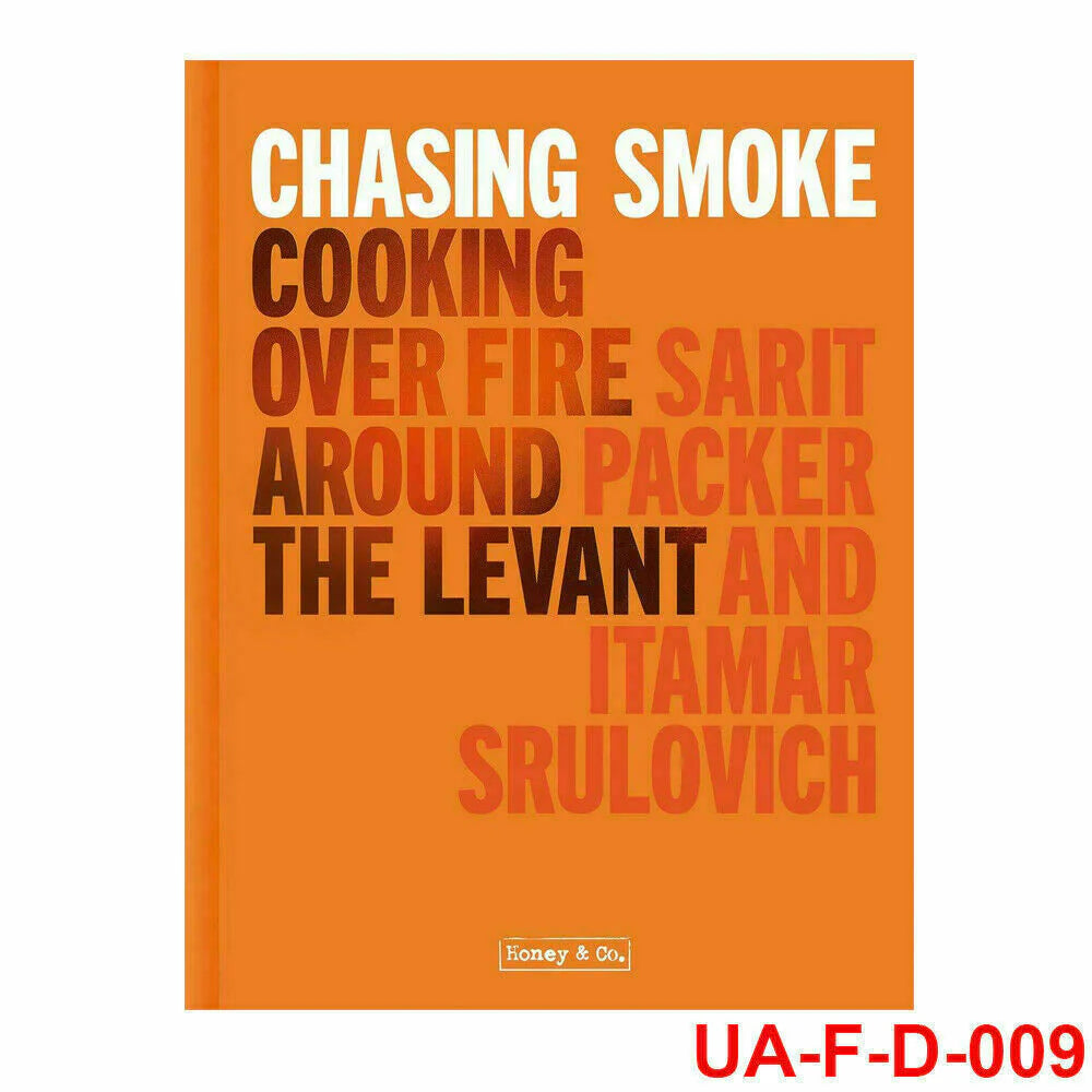 Chasing Smoke: Cooking Over Fire Around the Levant by Sarit Packer & Itamar Srulovich - Honey & Co hardback cookbook, alternate view
