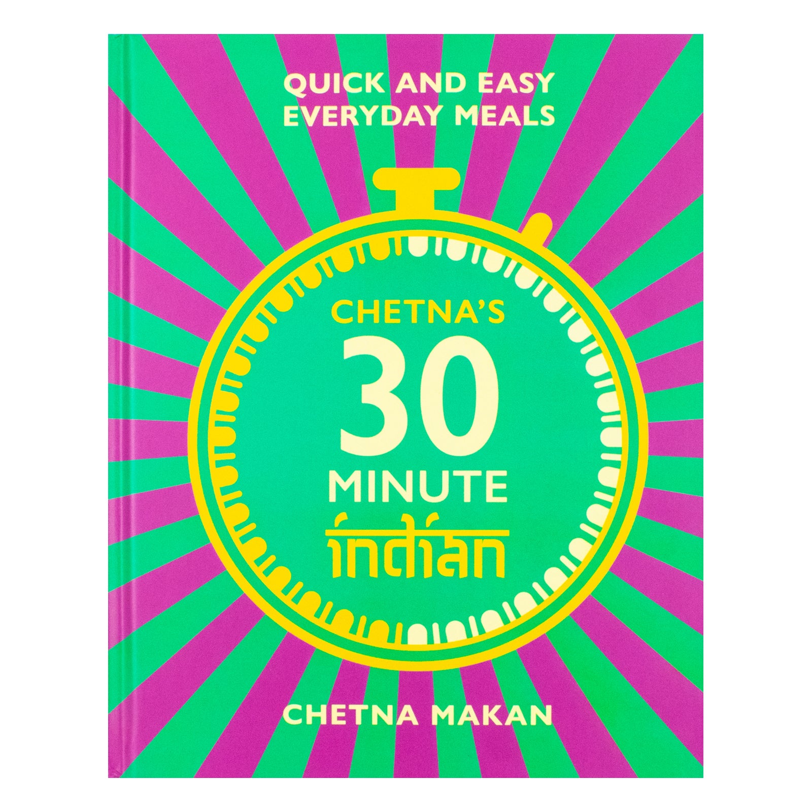 Chetna's 30-Minute Indian by Chetna Makan - hardback Indian cookbook, front cover