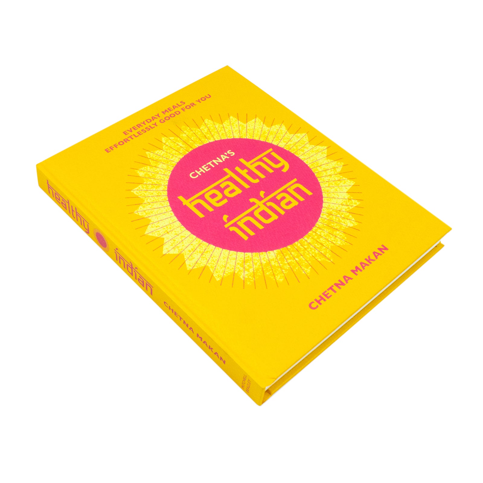 Chetna's Healthy Indian by Chetna Makan - Hardback Indian cookbook front cover