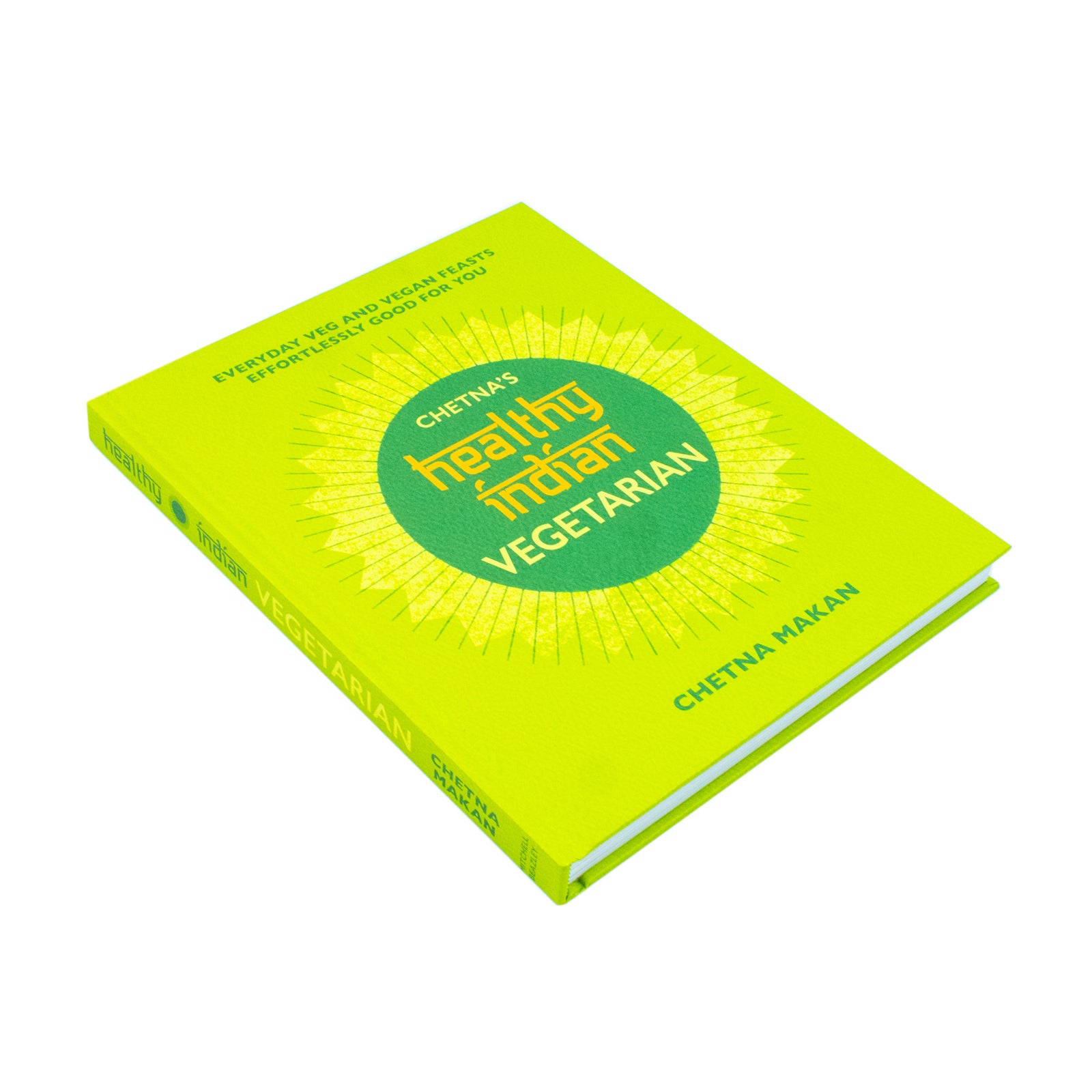 Chetna's Healthy Indian: Vegetarian by Chetna Makan - hardback cookbook front cover