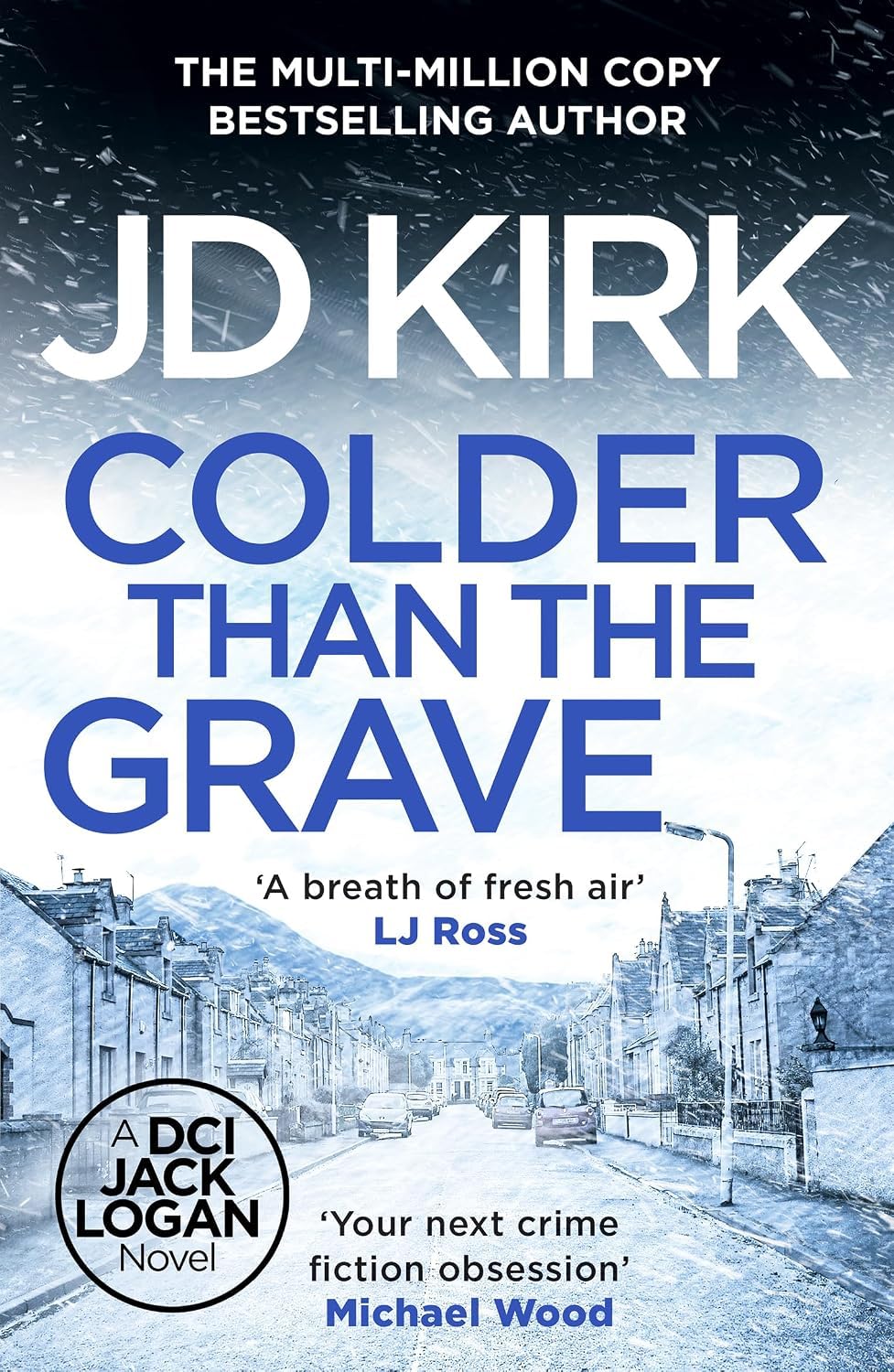 Colder than the Grave by JD Kirk paperback book cover, DCI Logan Crime Thrillers book 12