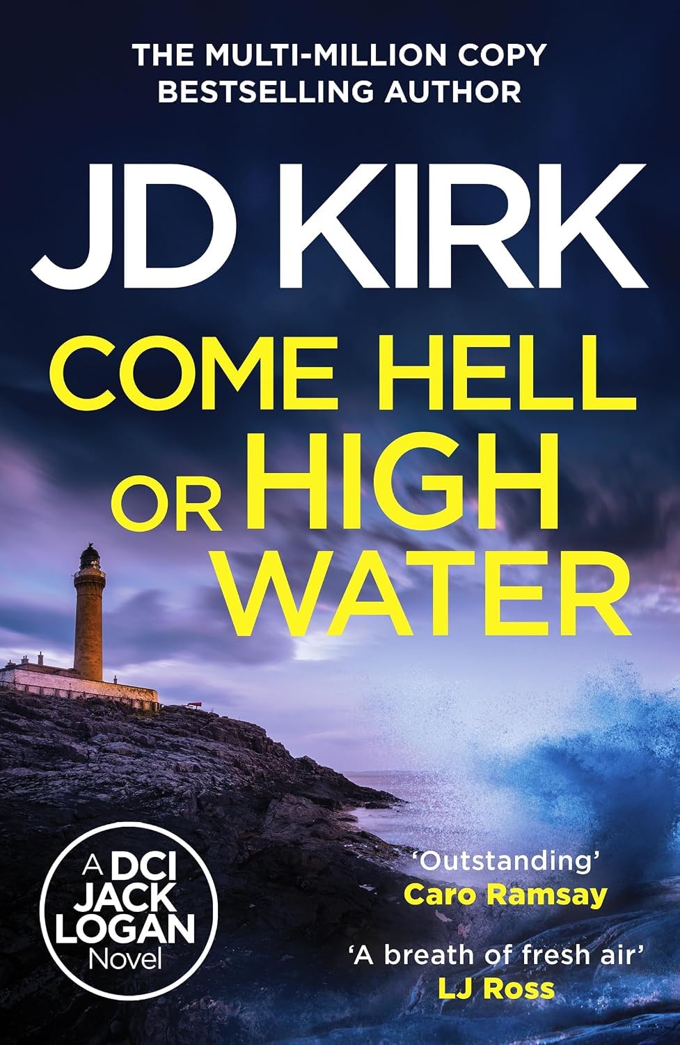 Come Hell or High Water by JD Kirk paperback book cover, DCI Logan Crime Thrillers book 13