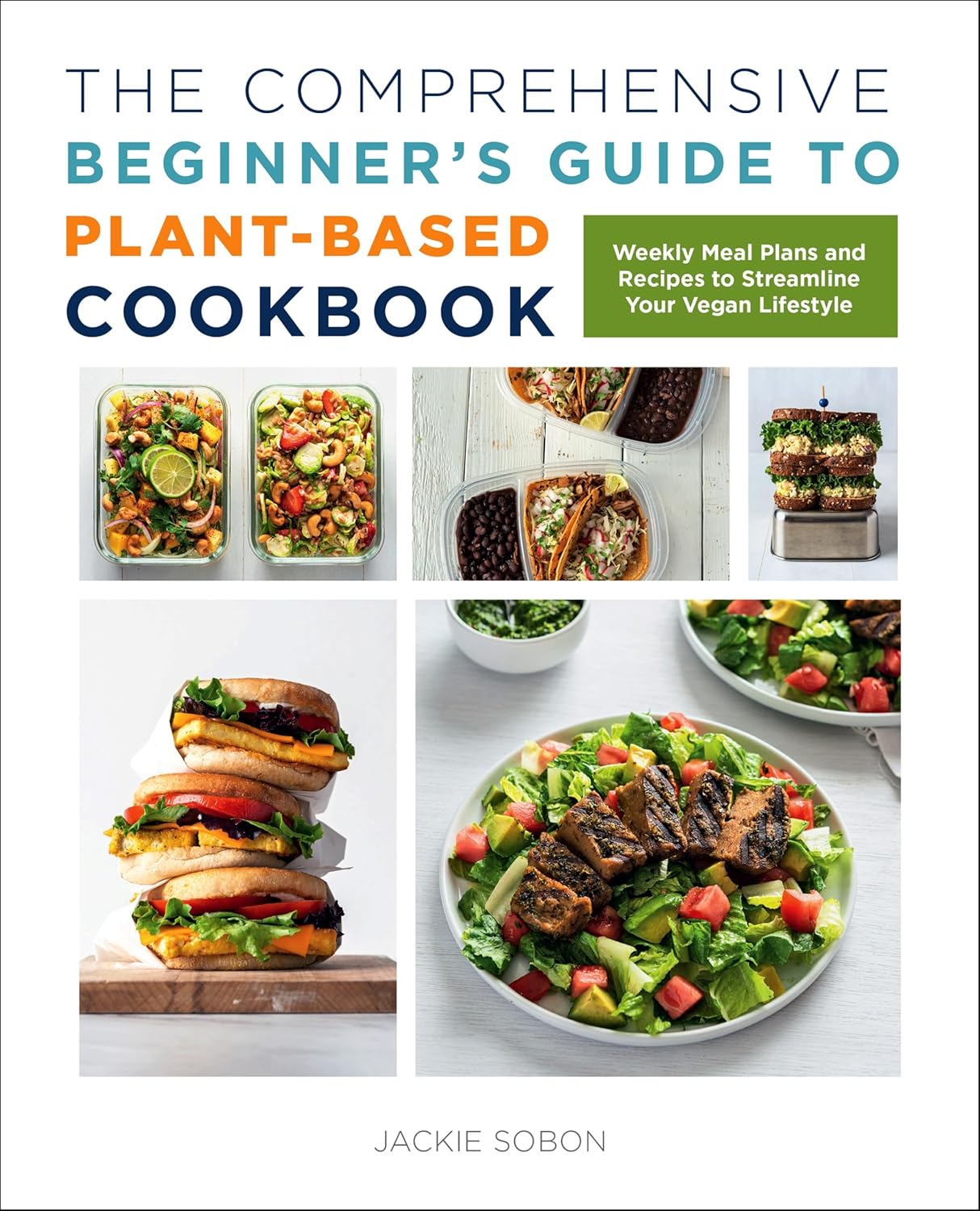 The Comprehensive Beginner's Guide to Plant-Based Cookbook by Jackie Sobon - vegan meal plans paperback cookbook front cover