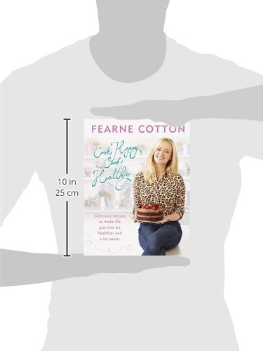 Cook Happy, Cook Healthy by Fearne Cotton - Hardcover cookbook back cover with recipe details