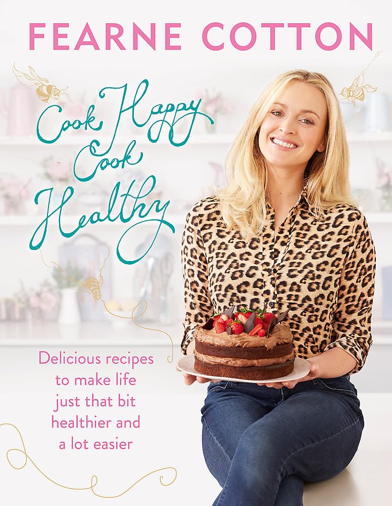 Cook Happy, Cook Healthy by Fearne Cotton - Hardcover cookbook front cover