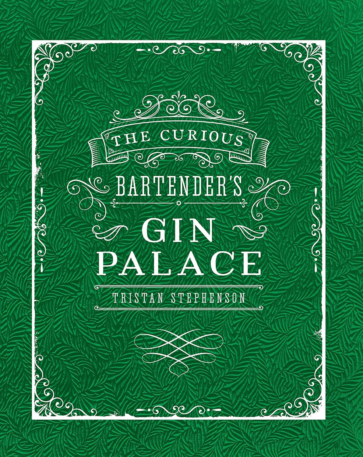 Cocktails At Home hardback recipe book by Tristan Stephenson, part of the Curious Bartender collection