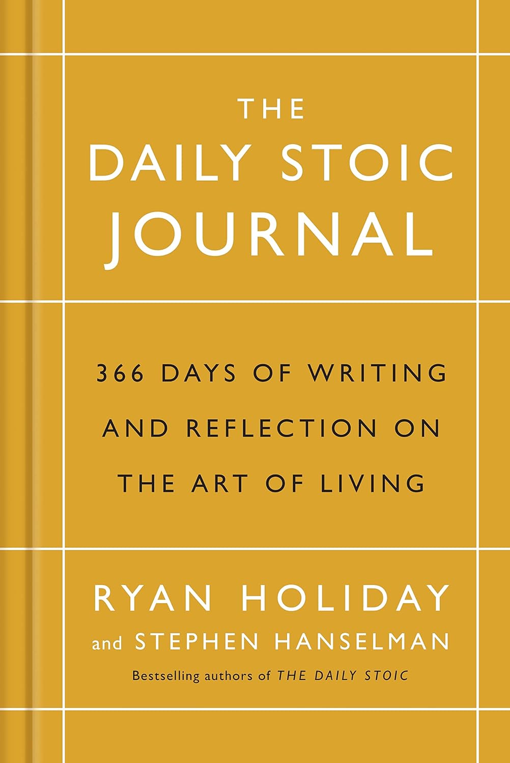 The Daily Stoic Journal by Ryan Holiday and Stephen Hanselman - hardback cover, 366 days of Stoic writing and reflection