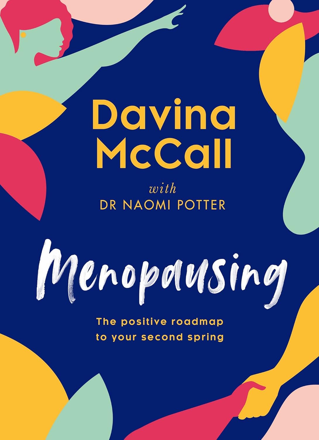 Menopausing by Davina McCall and Dr Naomi Potter - hardback book cover