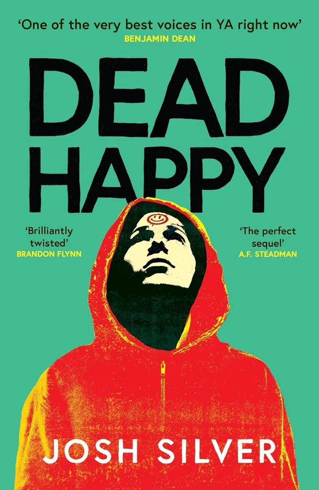 Dead Happy by Josh Silver paperback cover - Young Adult dystopian thriller sequel book 2