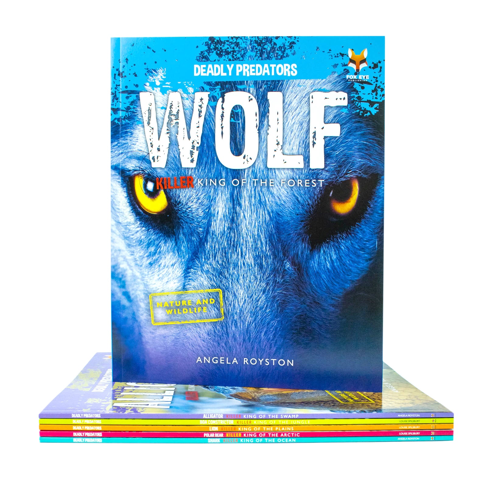Deadly Predators Killer Kings of the Animal Kingdom 6 Books Collection Set - titles include Alligator, Boa Constrictor, Lion, Polar Bear, Shark, Wolf