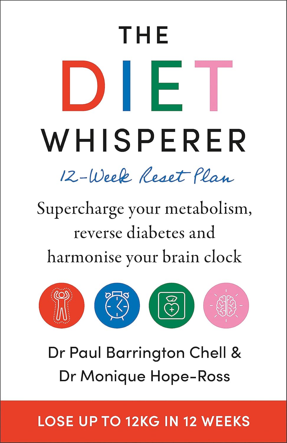 The Diet Whisperer: 12-Week Reset Plan by Paul Barrington Chell & Monique Hope-Ross - Paperback health and diet book cover