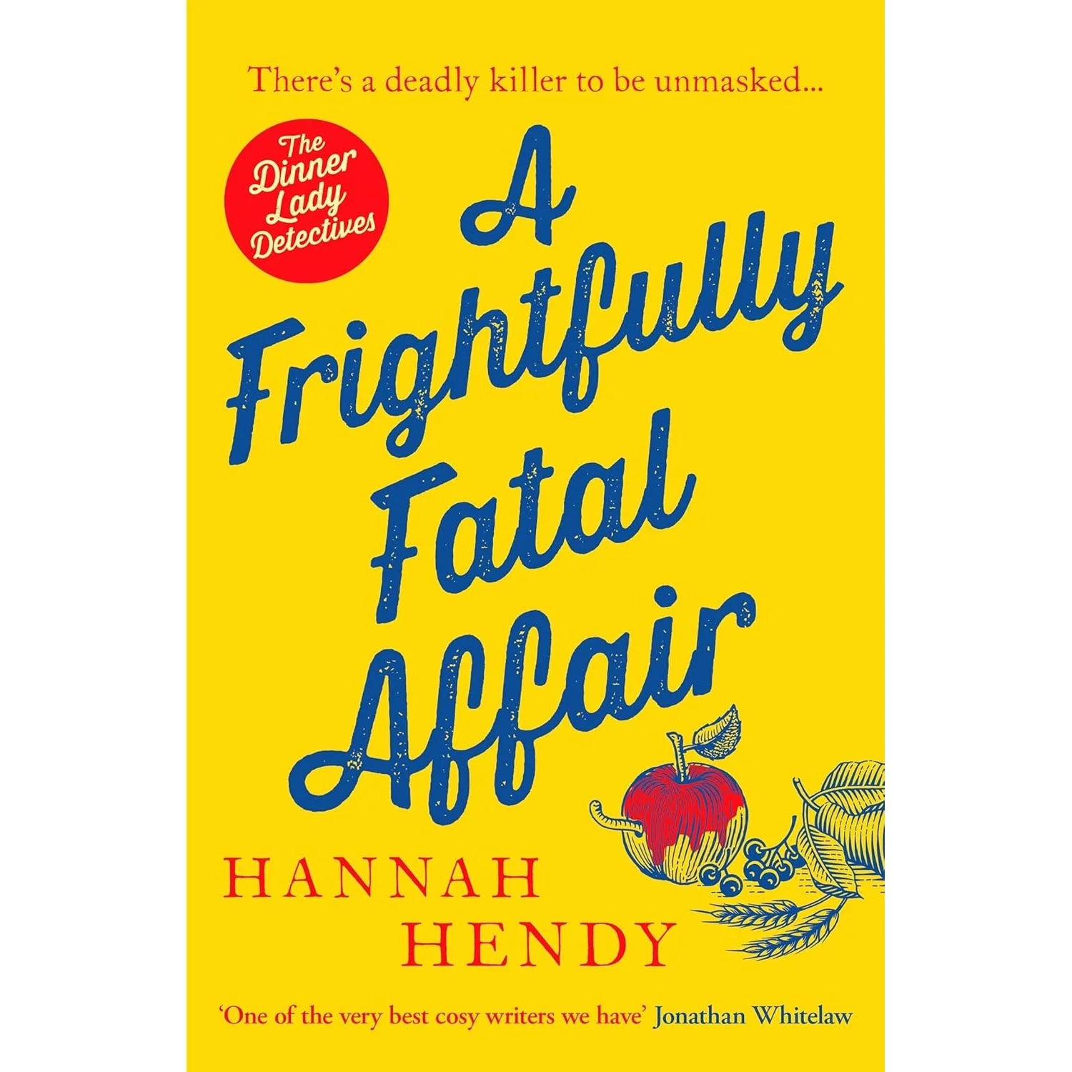 A Frightfully Fatal Affair by Hannah Hendy - The Dinner Lady Detectives Book 4 - Paperback cosy mystery front cover