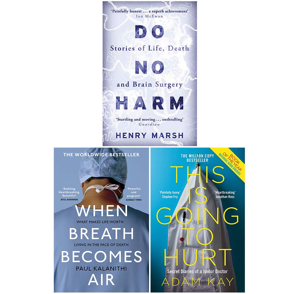 Do No Harm, When Breath Becomes Air, This Is Going to Hurt 3 book paperback medical memoir set by Henry Marsh, Paul Kalanithi and Adam Kay