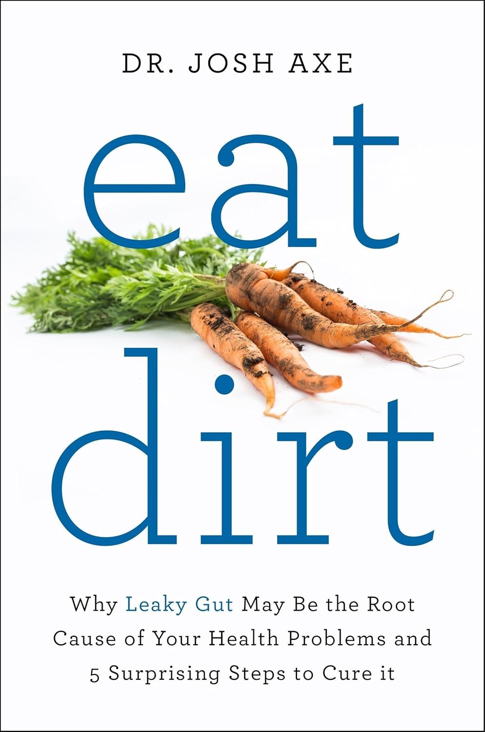 Dr Josh Axe 3 Books Collection Set - Eat Dirt, Keto Diet, Ancient Remedies for Modern Life - all three paperbacks stacked