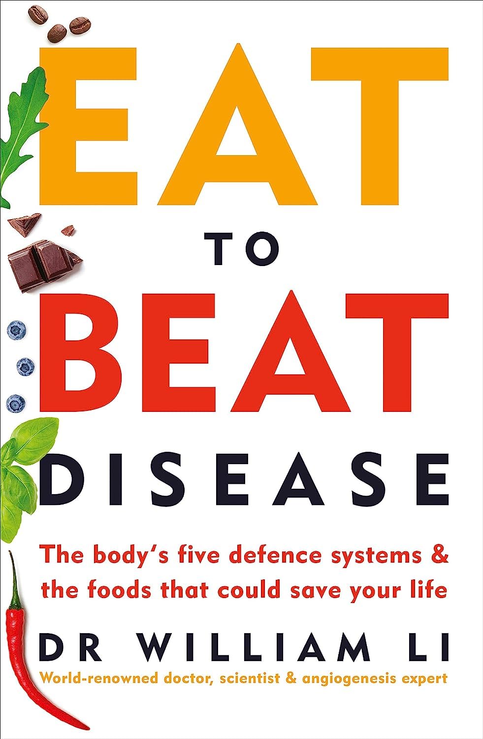 Dr William Li Eat to Beat Disease and Eat to Beat Your Diet 2 Books Collection Set - Paperback back cover with book descriptions