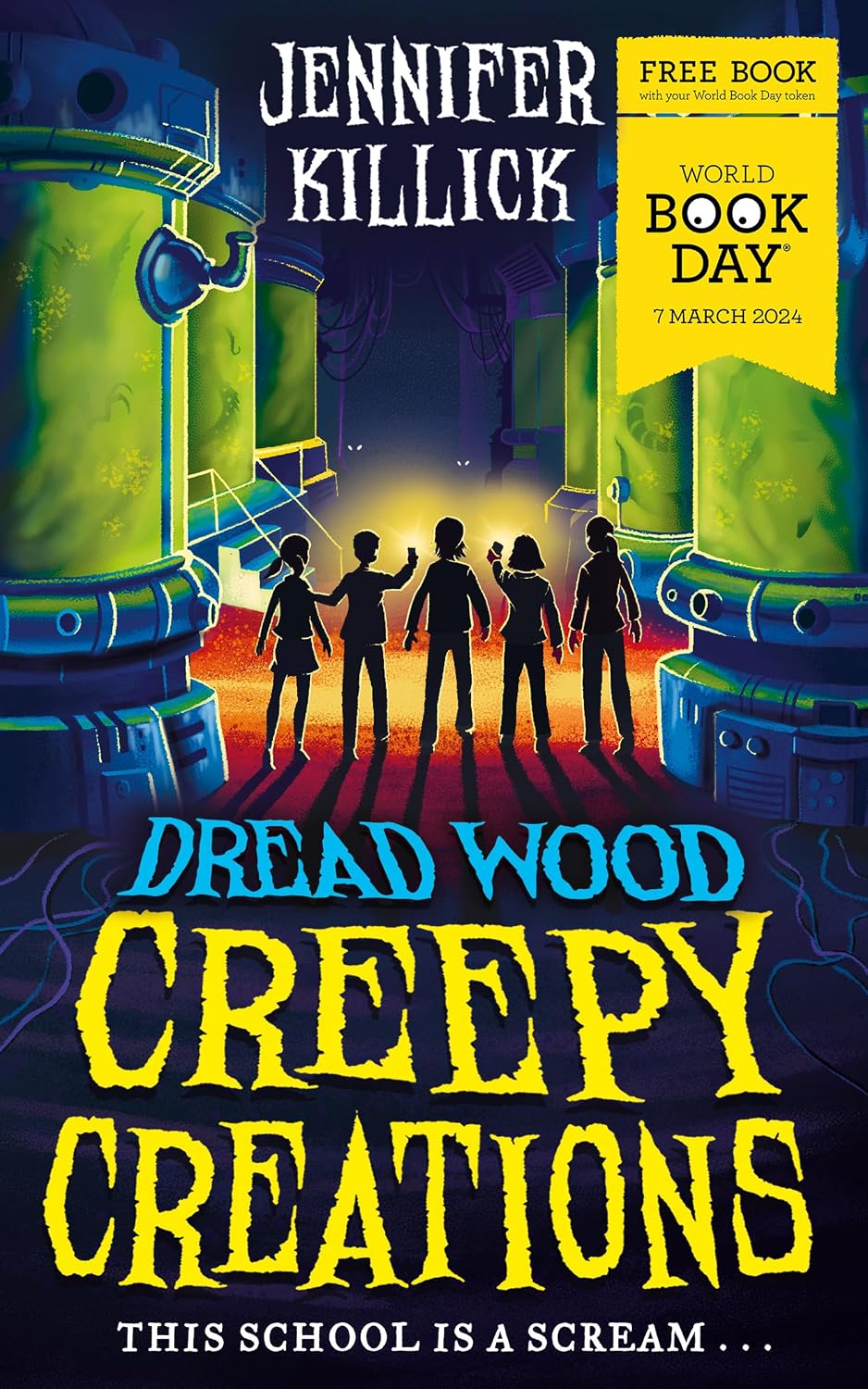 Creepy Creations by Jennifer Killick - Dread Wood World Book Day paperback, comedy horror for readers aged 8+