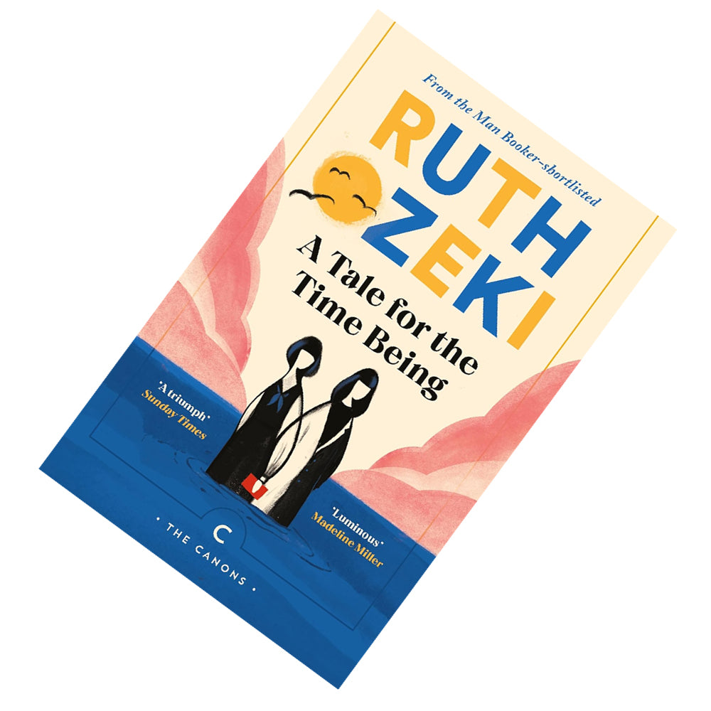 A Tale for the Time Being: Ruth Ozeki (Canons) - Lets Buy Books
