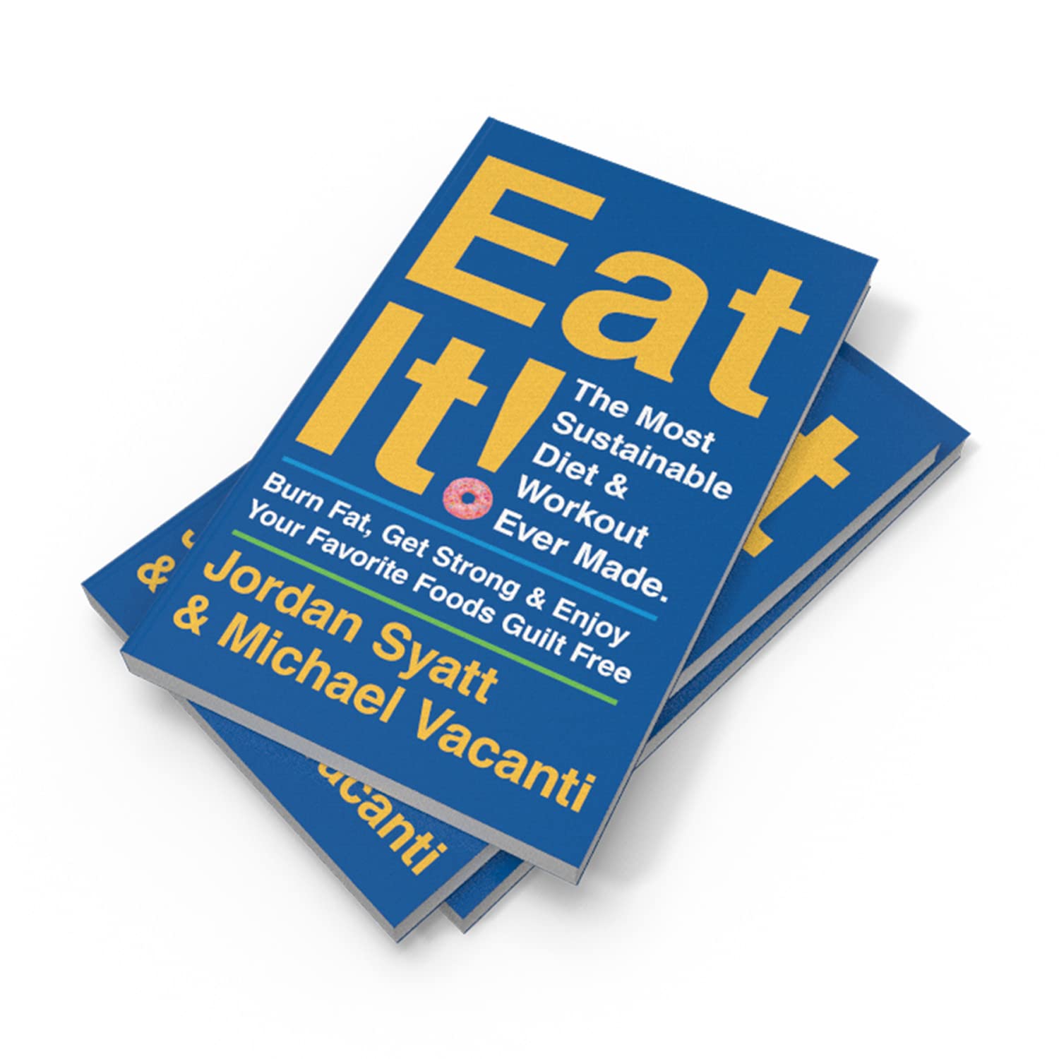 Eat It! by Jordan Syatt and Michael Vacanti - detail view of brand new paperback book