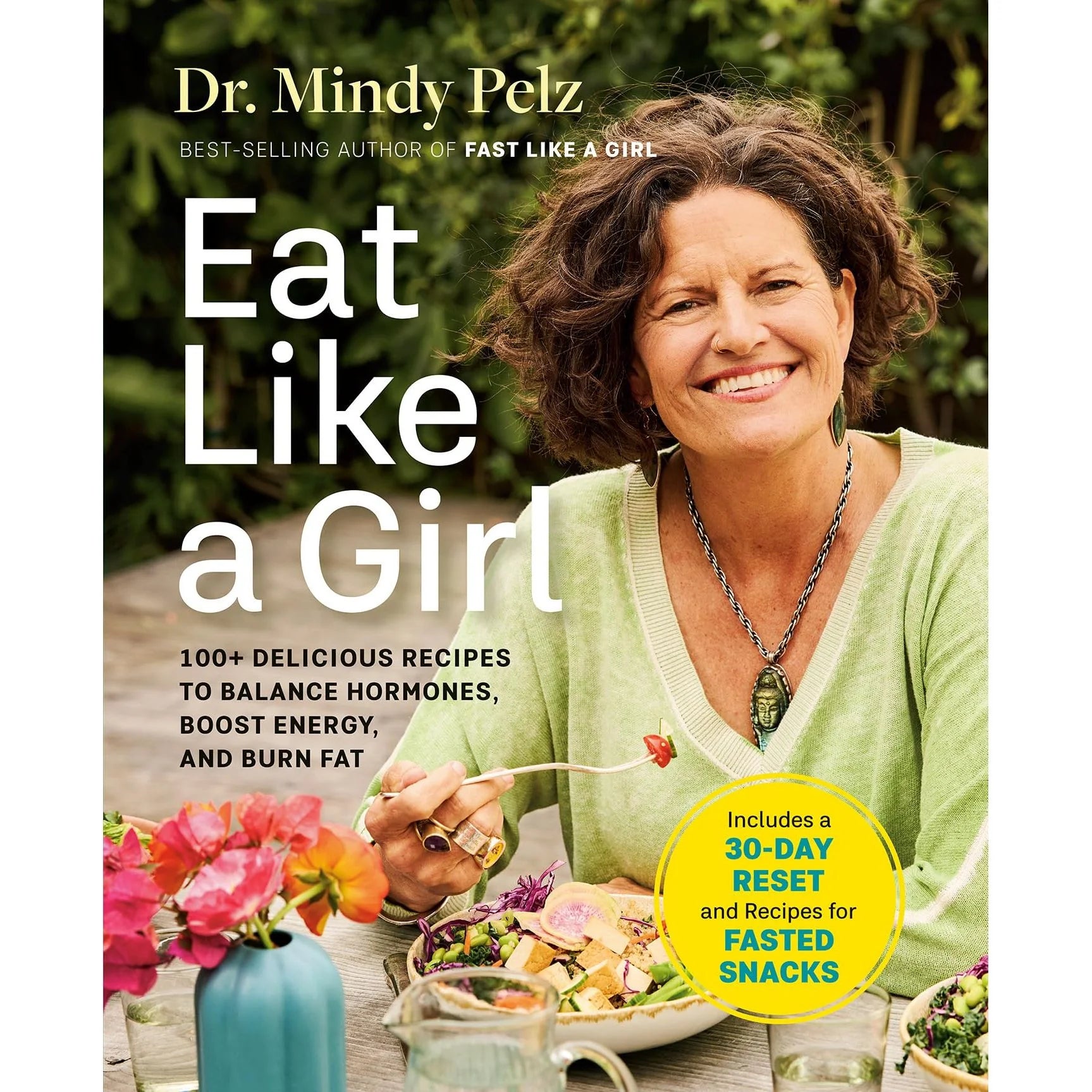 Eat Like a Girl by Dr. Mindy Pelz - hormone balance recipe book - Non Fiction - Hardback front cover