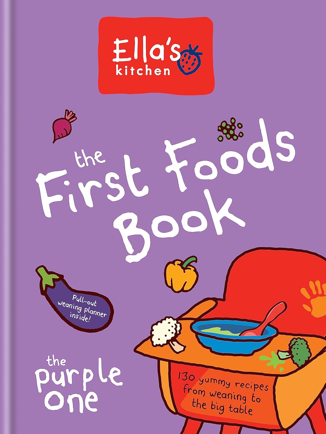 Ella's Kitchen The First Foods Book The Purple One hardback baby weaning recipe guide alternate cover view