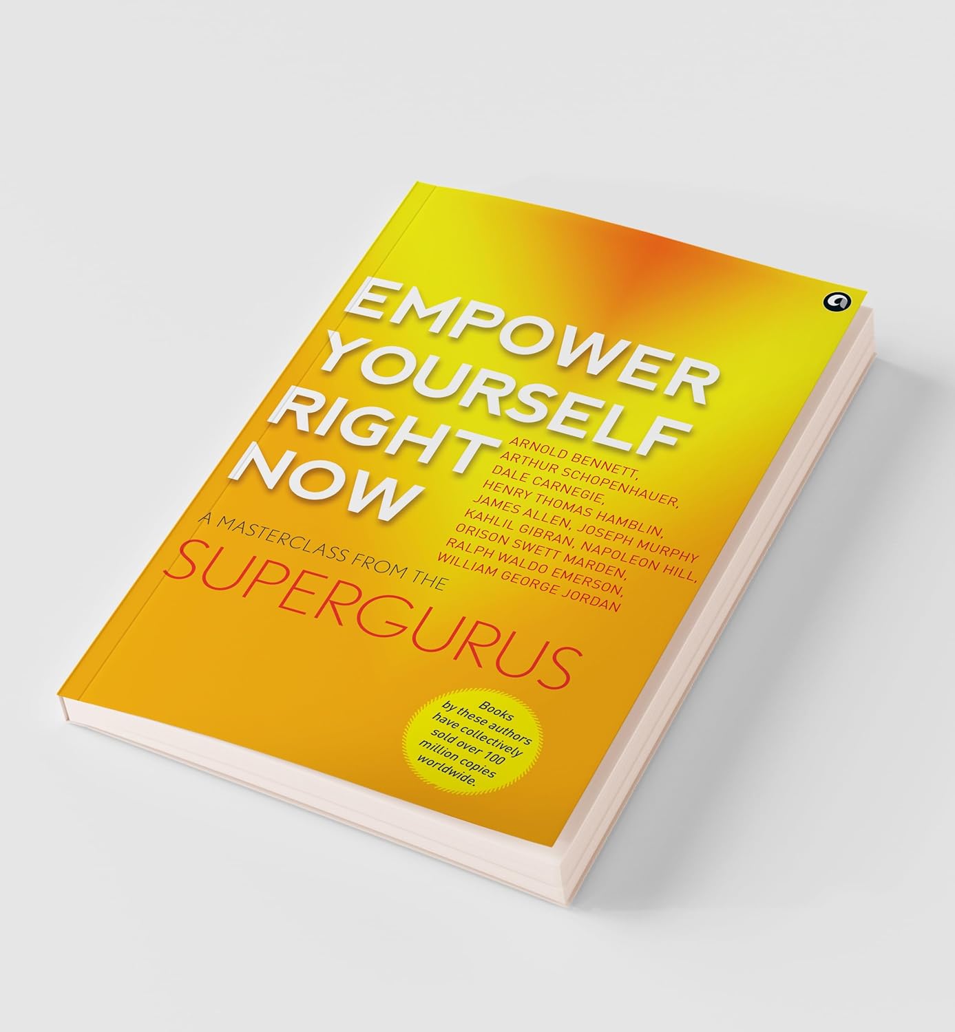 Empower Yourself Right Now: A Masterclass from the Supergurus by Aleph Book Company - inside page detail