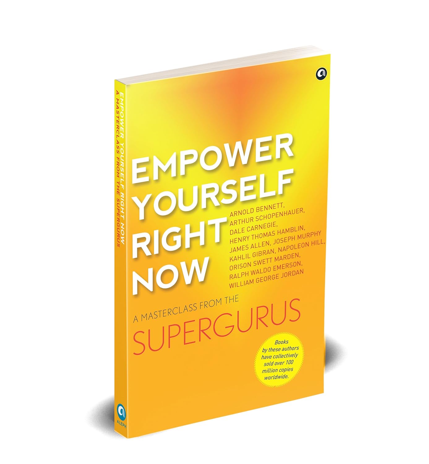 Empower Yourself Right Now: A Masterclass from the Supergurus by Aleph Book Company - inside page detail