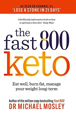 Fast 800 Keto paperback by Dr Michael Mosley, core guide in the Fast 800 keto and intermittent fasting 3 book set