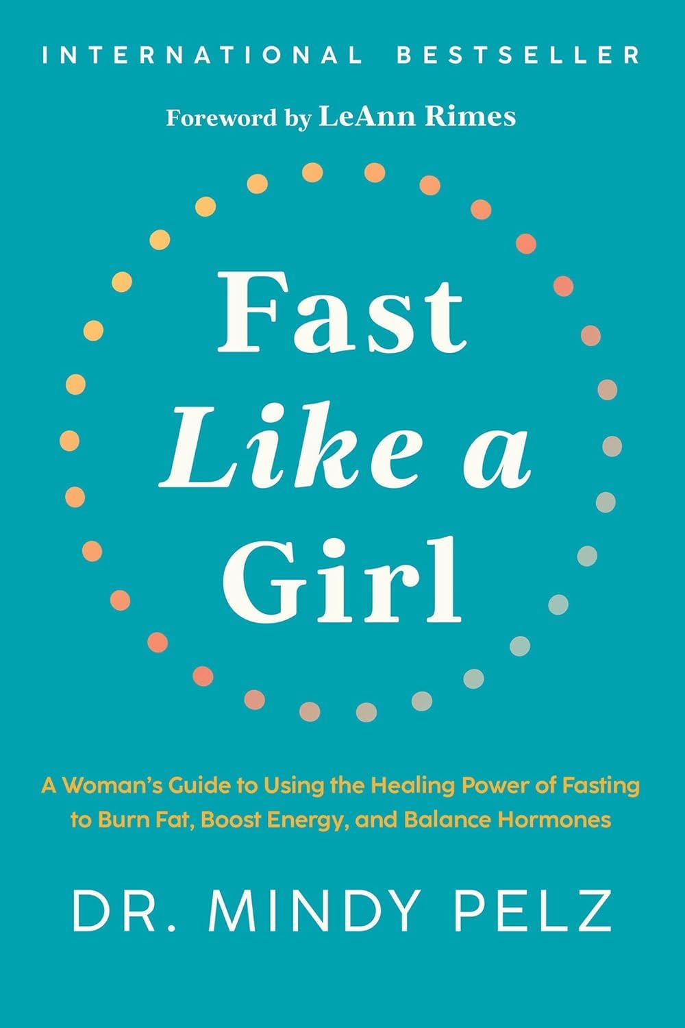 The Official Fast Like a Girl Journal by Dr Mindy Pelz - paperback fasting tracker journal