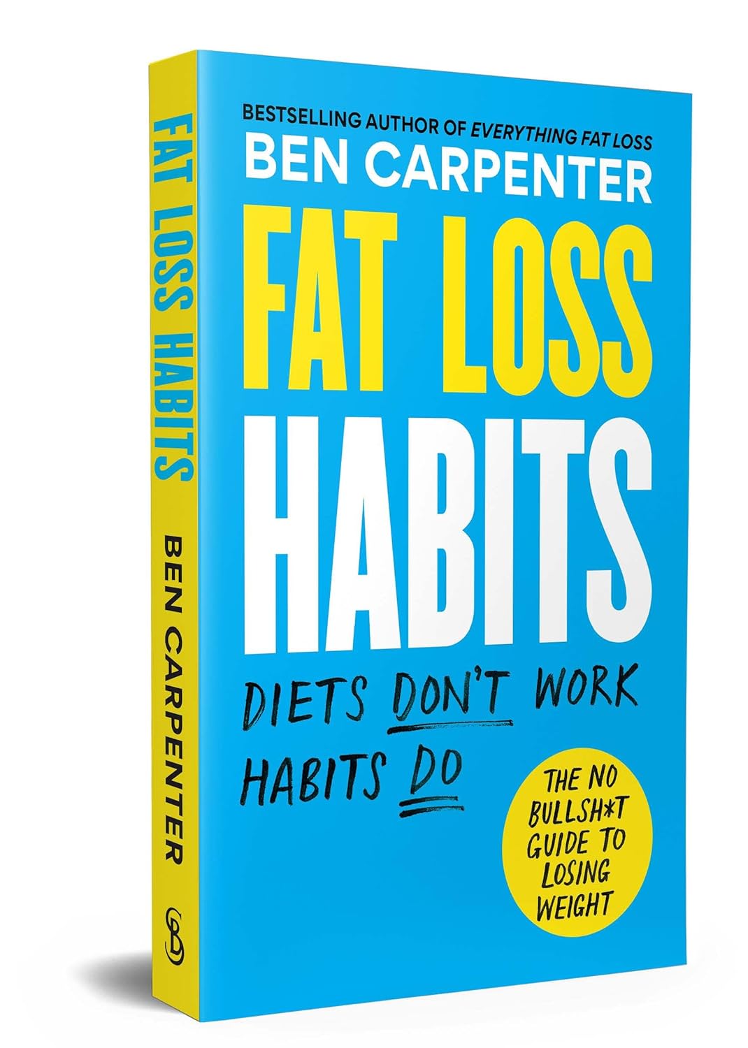 Fat Loss Habits by Ben Carpenter paperback book, science-based fat loss and habit building guide for adults