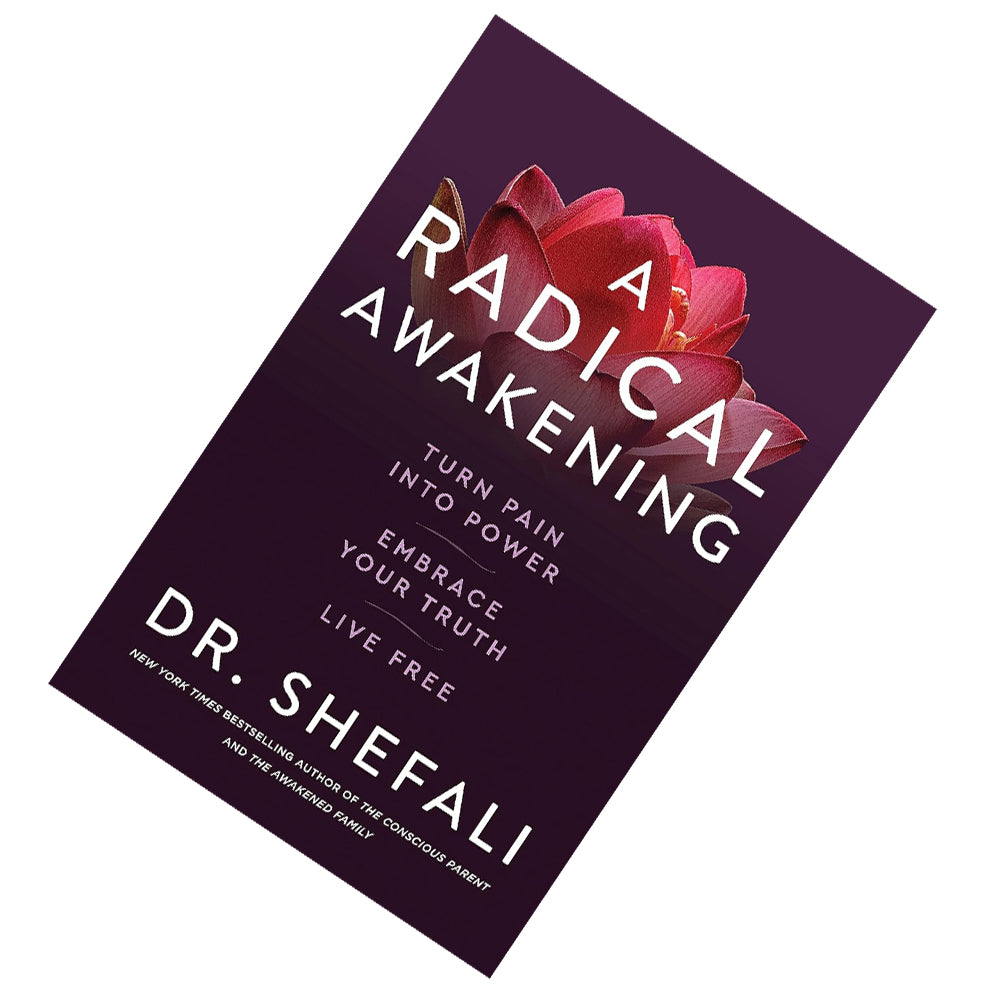 A Radical Awakening: Turn Pain into Power, Embrace Your Truth, Live Free - Lets Buy Books