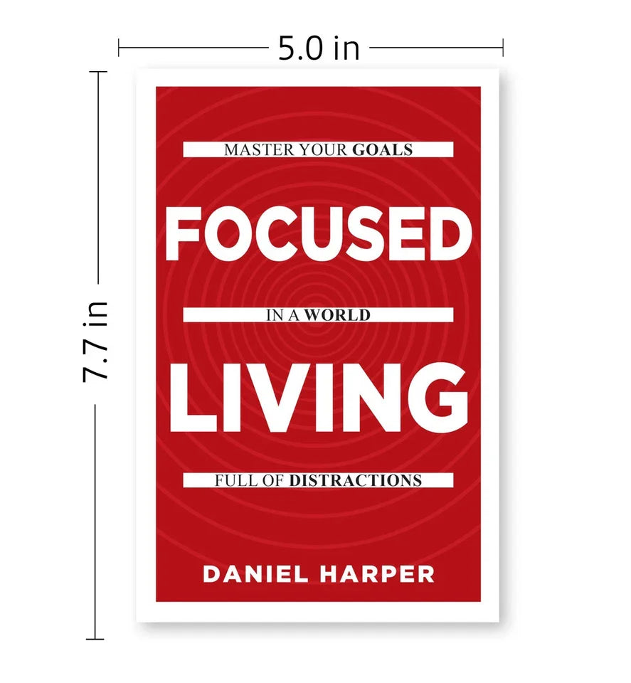 Focused Living by Daniel Harper full paperback cover, brand new UK edition