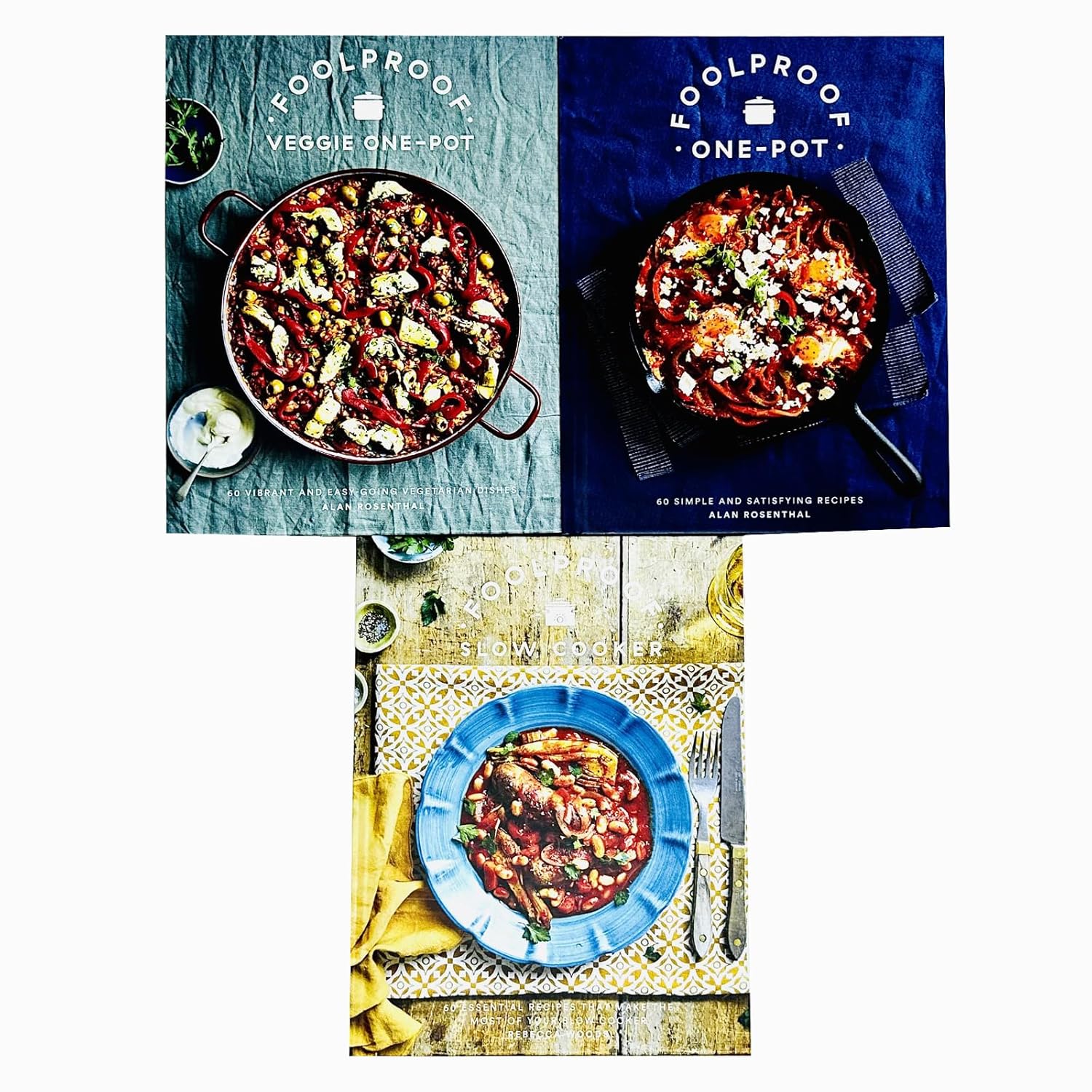 Foolproof Series 3 Books Collection Set hardback cookbooks showing Slow Cooker, One-Pot and Veggie One-Pot titles by Alan Rosenthal and Rebecca Woods