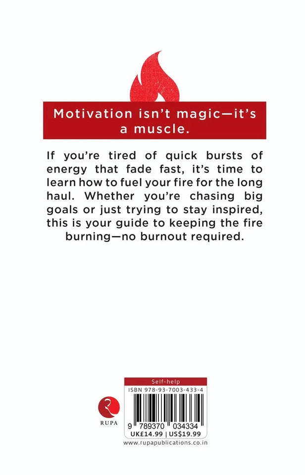 Fuel Your Fire: Unconventional Ways to Motivate Yourself paperback - side view
