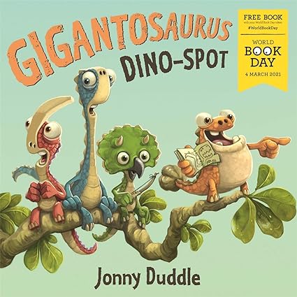 Gigantosaurus: Dino Spot by Jonny Duddle - World Book Day 2021 paperback picture book cover, ages 3-5