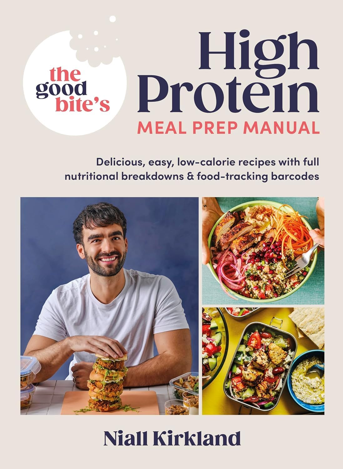 The Good Bite's High Protein Meal Prep Manual by Niall Kirkland - Hardback cookbook
