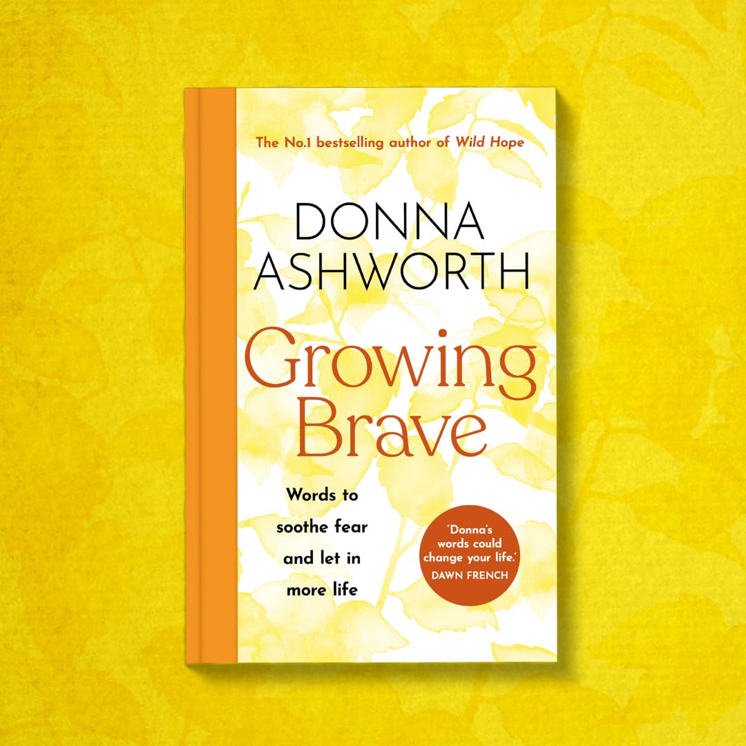 Growing Brave by Donna Ashworth hardback book spine and cover detail