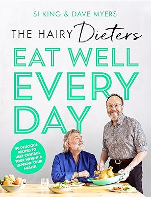 The Hairy Dieters' Eat Well Every Day by Hairy Bikers (Si King & Dave Myers) - Paperback cookbook cover, 80 healthy recipes