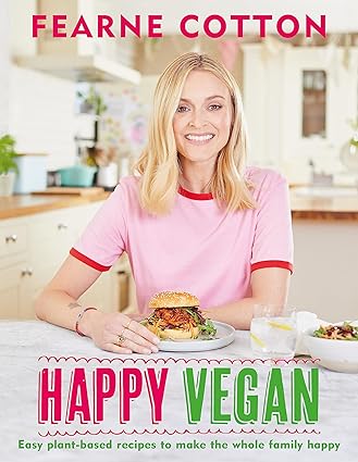 Happy Vegan by Fearne Cotton - hardback plant-based family cookbook, front cover