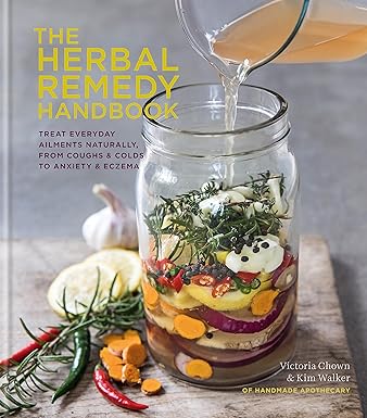The Herbal Remedy Handbook by Kim Walker & Vicky Chown - Hardback natural remedies guide