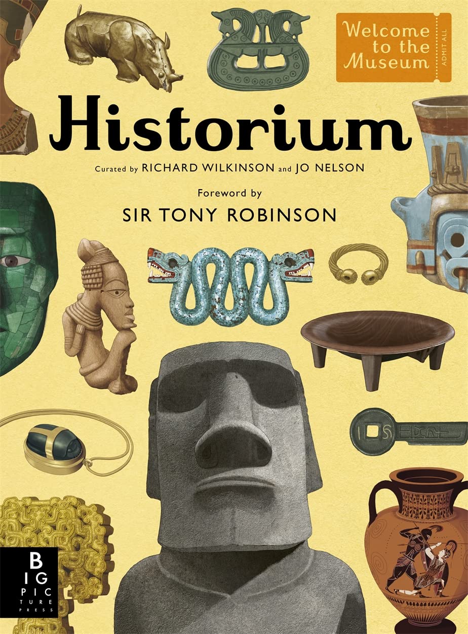 Historium: Welcome to the Museum hardback book cover by Jo Nelson, illustrated by Richard Wilkinson, with foreword by Sir Tony Robinson, ages 8-12