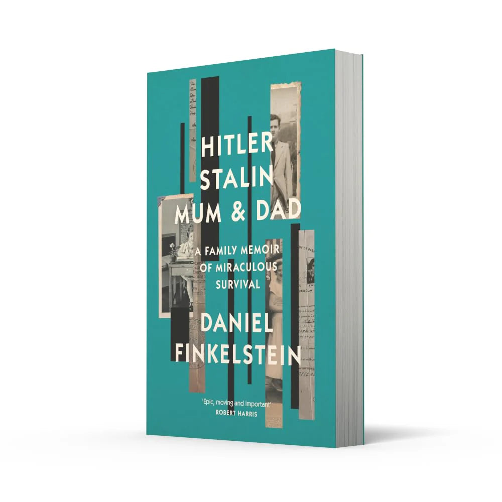 Hitler, Stalin, Mum and Dad by Daniel Finkelstein - Sunday Times bestselling memoir - Non Fiction paperback