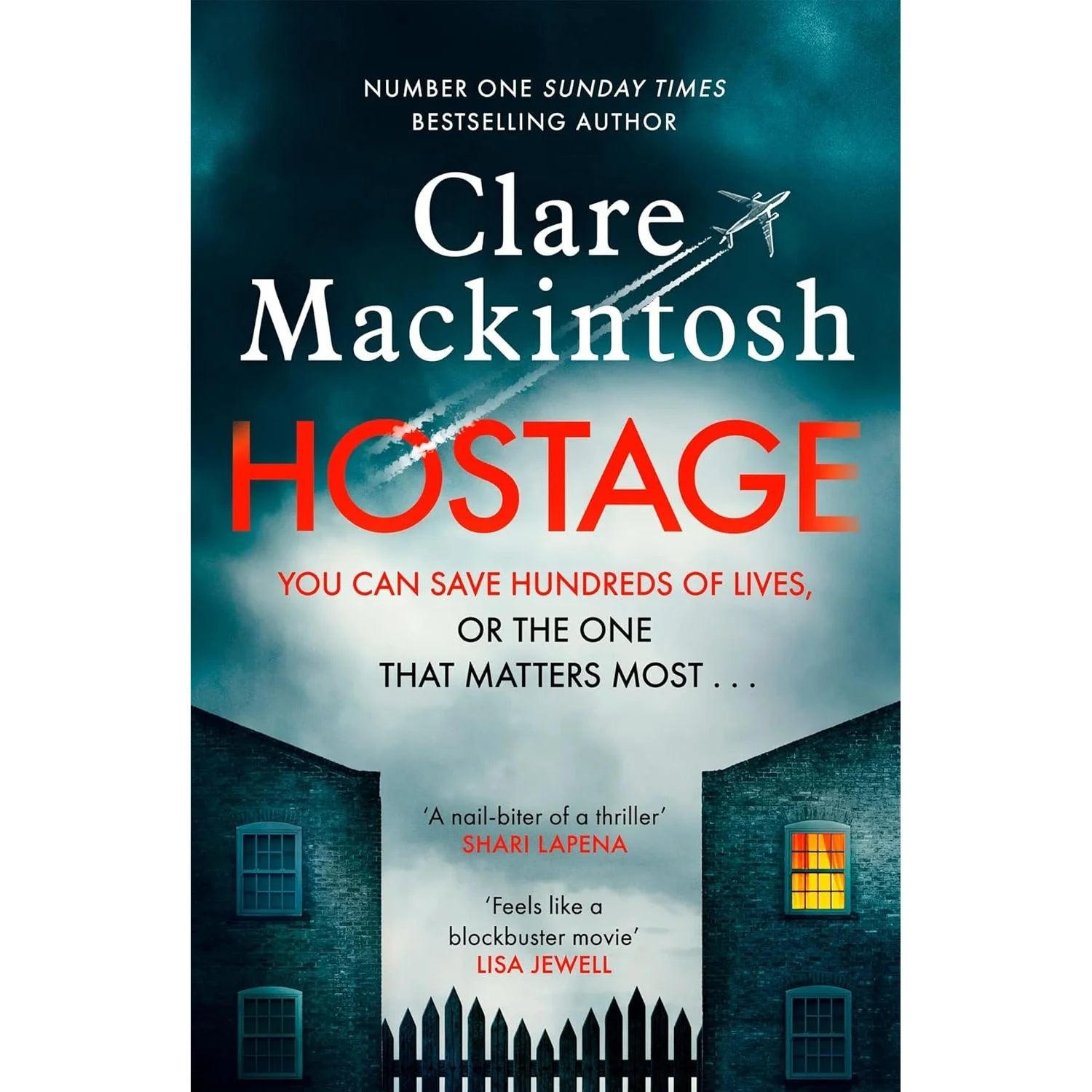 Hostage by Clare Mackintosh - Sunday Times bestselling psychological thriller, brand new paperback edition