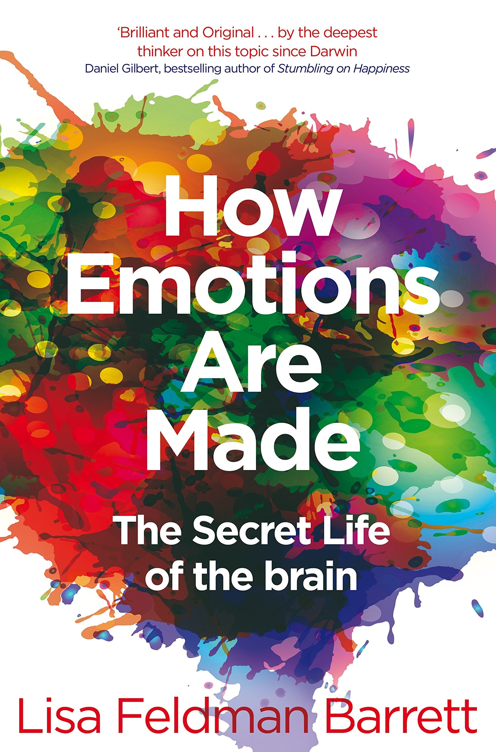 How Emotions Are Made: The Secret Life of the Brain by Lisa Feldman Barrett - paperback psychology book front cover