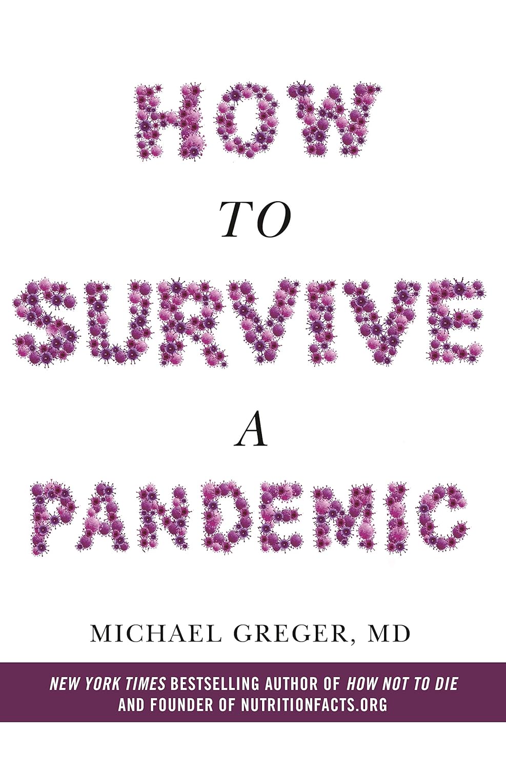 How to Survive a Pandemic by Michael Greger MD - New Paperback Public Health Book